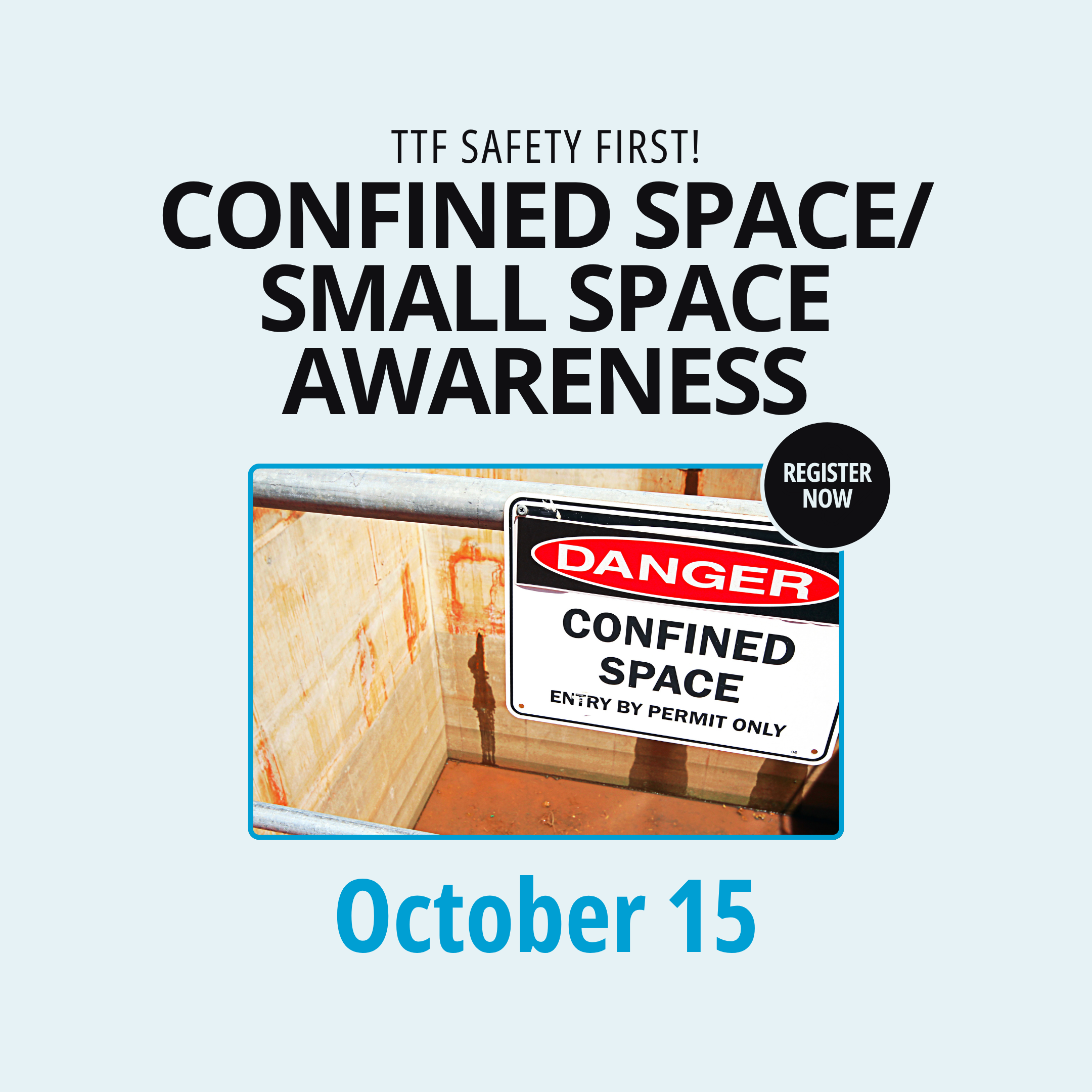 Confined Space/Small Space Awareness on October 15, 2026