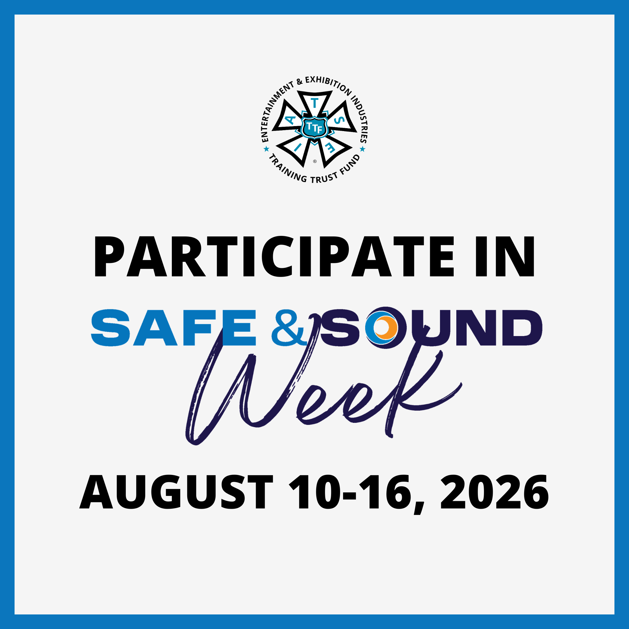 Safe &amp; Sound Week: August 10-16, 2026