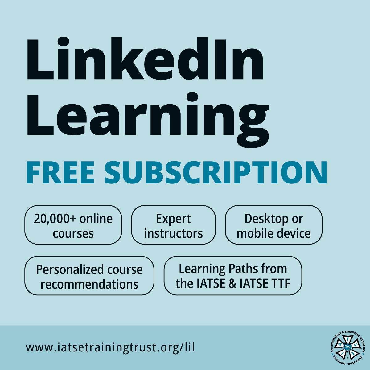 A promotional graphic for LinkedIn Learning highlighting online courses, expert instructors, availability on desktop or mobile, personalized course recommendations, and learning paths from IATSE & IATSE TTF, featuring IATSE TTF logo at bottom right.