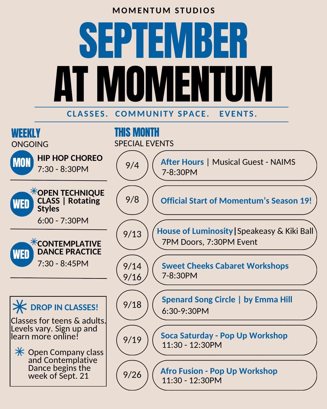 September at Momentum! 

We&rsquo;ve got a lot of events, classes, and workshops coming up and each month we&rsquo;ll keep you in the loop on it all.  Also, open classes were so successful this summer, we&rsquo;ll be bringing them back this fall! 

W