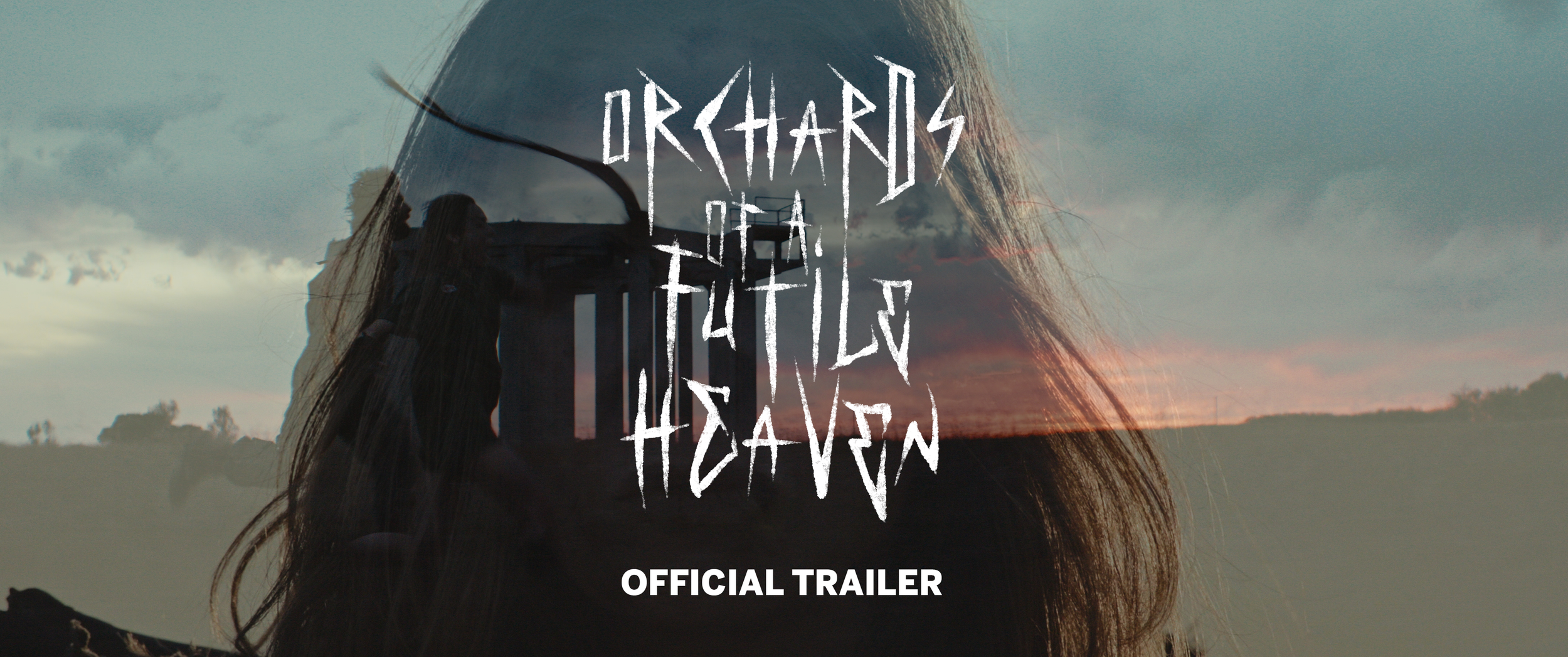 Orchards of a Futile Heaven - Official Trailer
