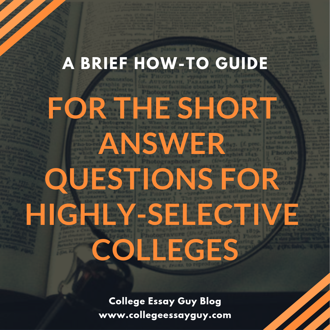 A How To Guide For The Short Answer Questions For Highly Selective a-how-to-guide-for-the-short-answer-questions-for-highly-selective