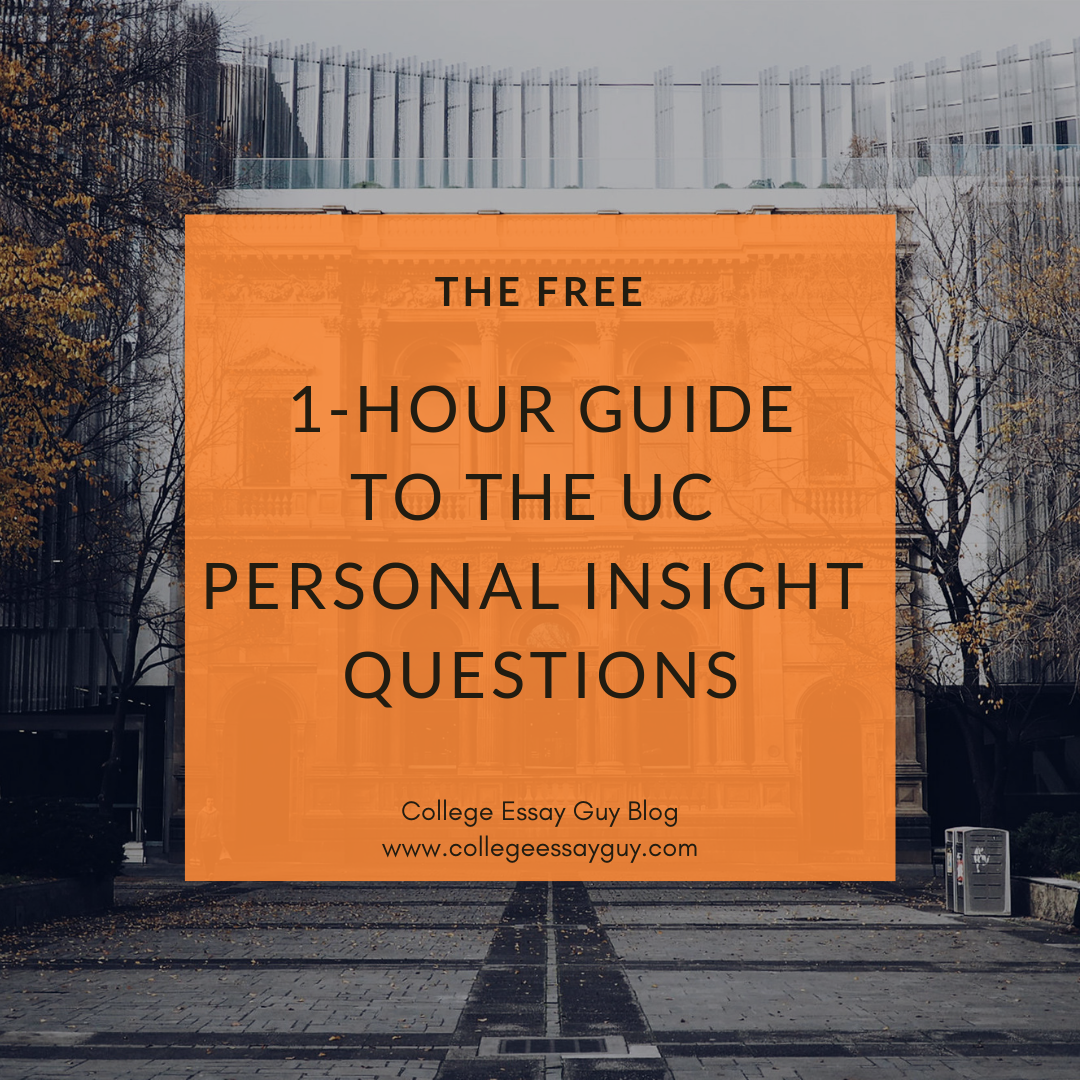 The Free 1-Hour Guide to the UC Personal Insight Questions