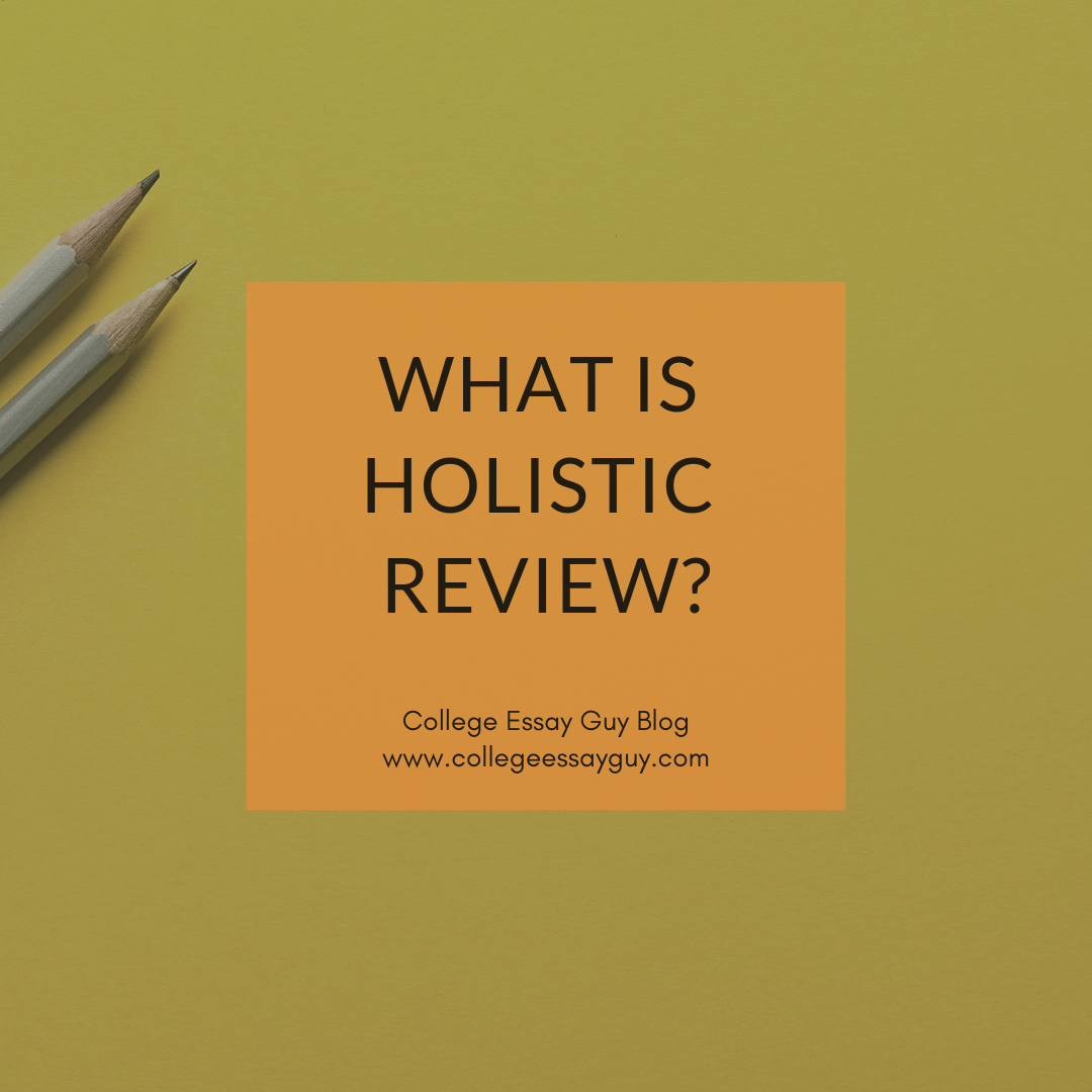 What is Holistic Review?