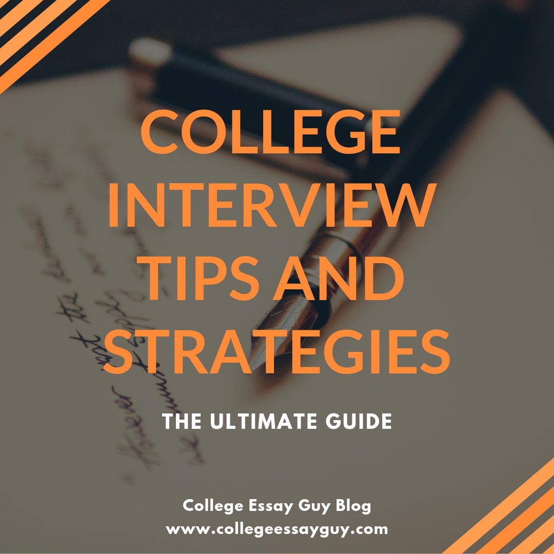 college interview tips college essay guy