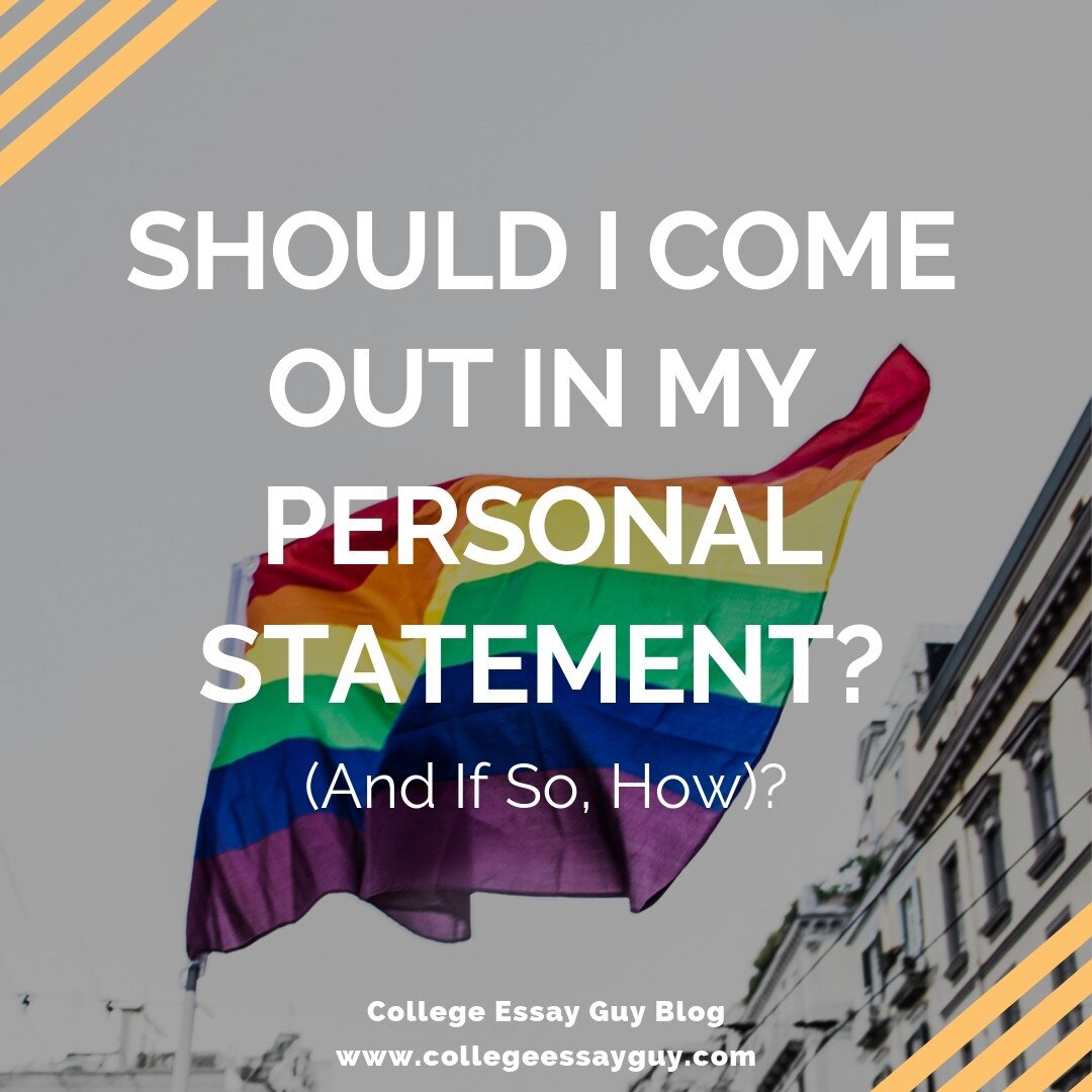 Should I Come Out in My Personal Statement? (And If So, How)?