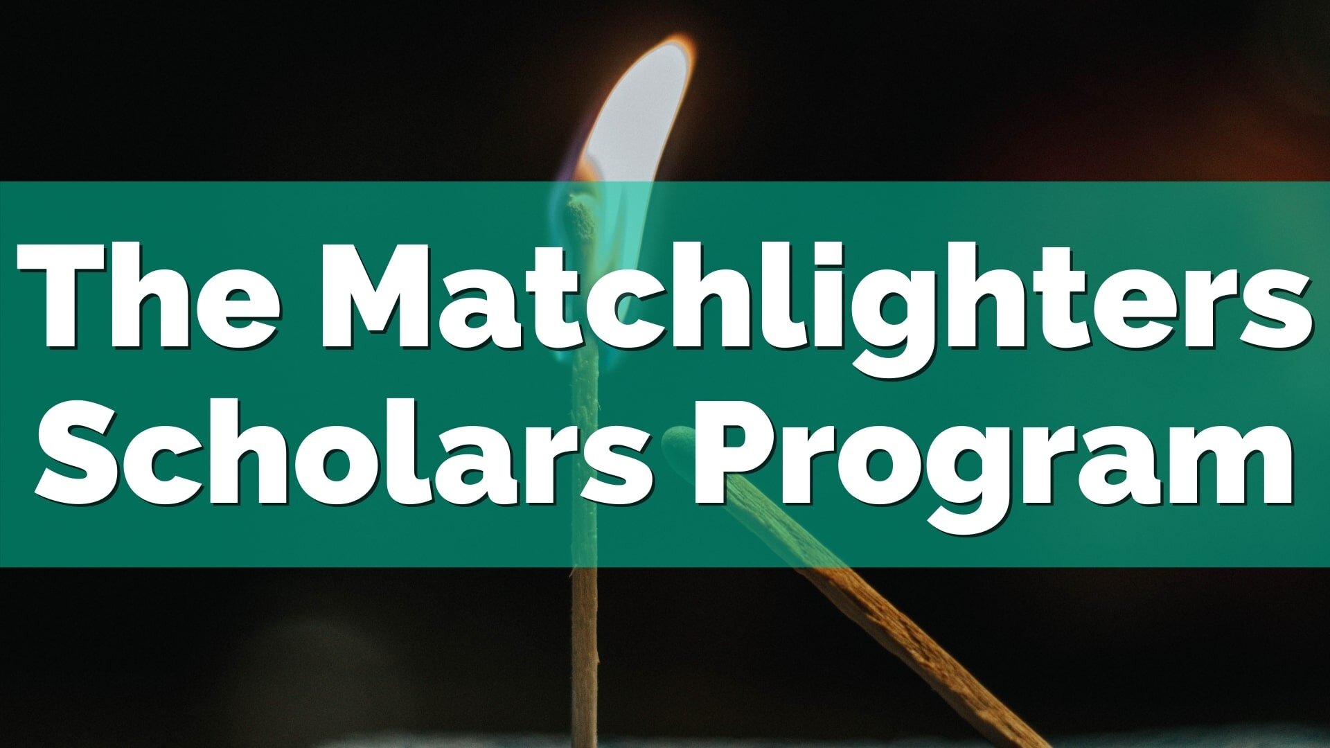 The Matchlighters Scholars Program: Free college essay and application coaching for students. Apply today!
