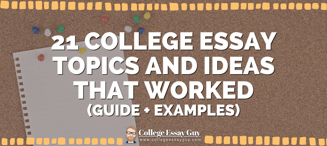 Looking for some amazing college essay topics and ideas? We’ve got all the brainstorming exercises and sample topics to help you generate you write an amazing college application essay.