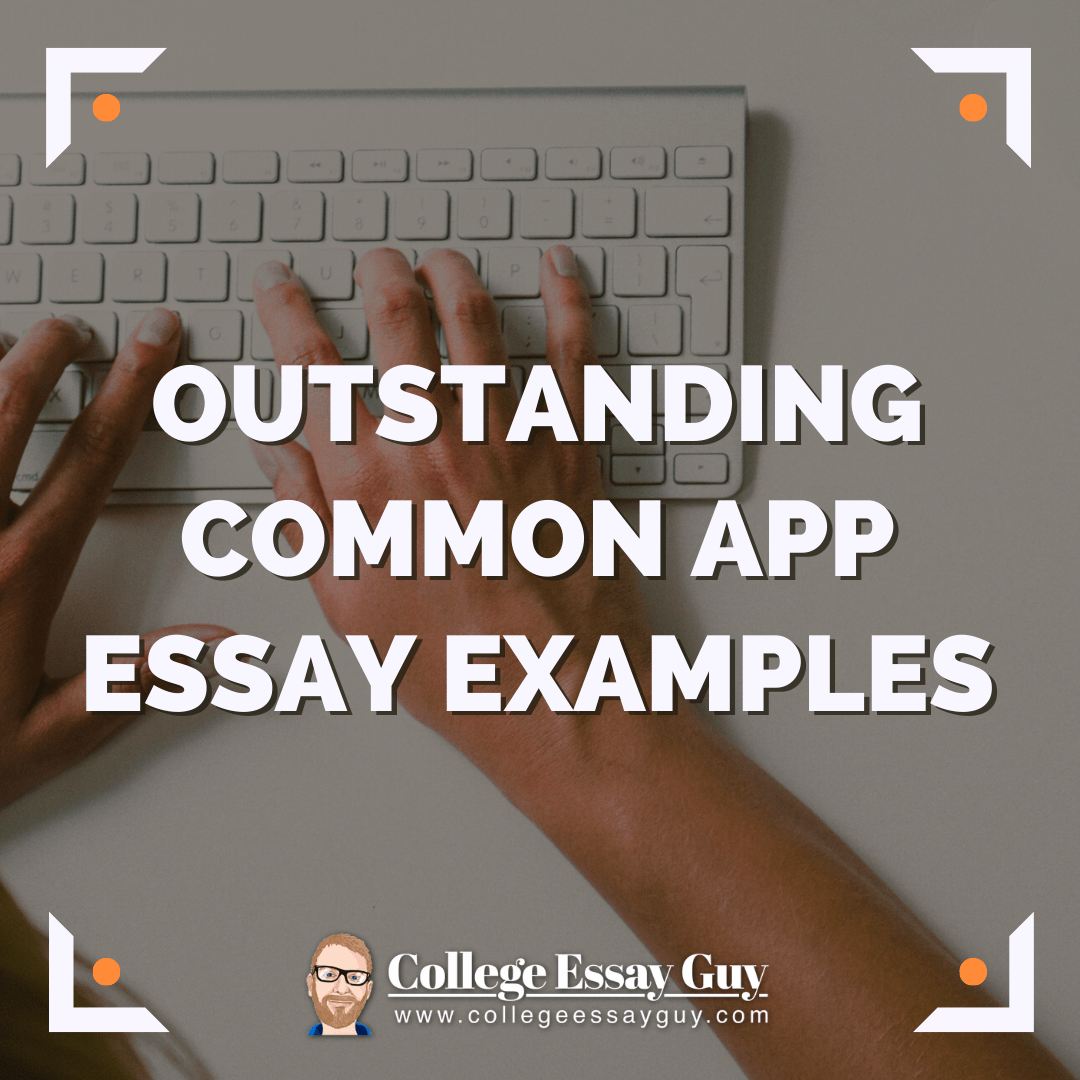 10+ Outstanding Common App Essay Examples