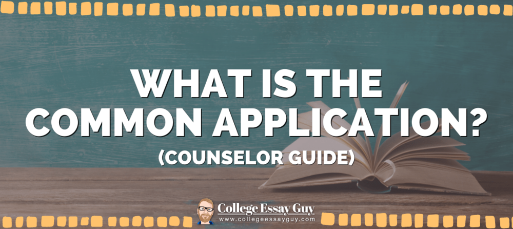 What Is The Common Application Counselor Guide
