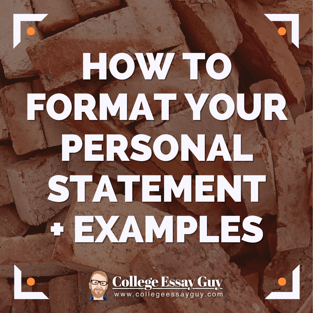 How to Format Your Personal Statement (&amp; Example Essays)