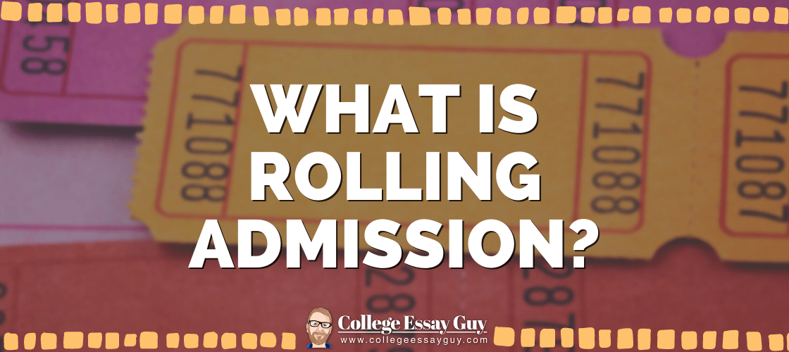 What is Rolling Admission? - Meaning and Top Universities