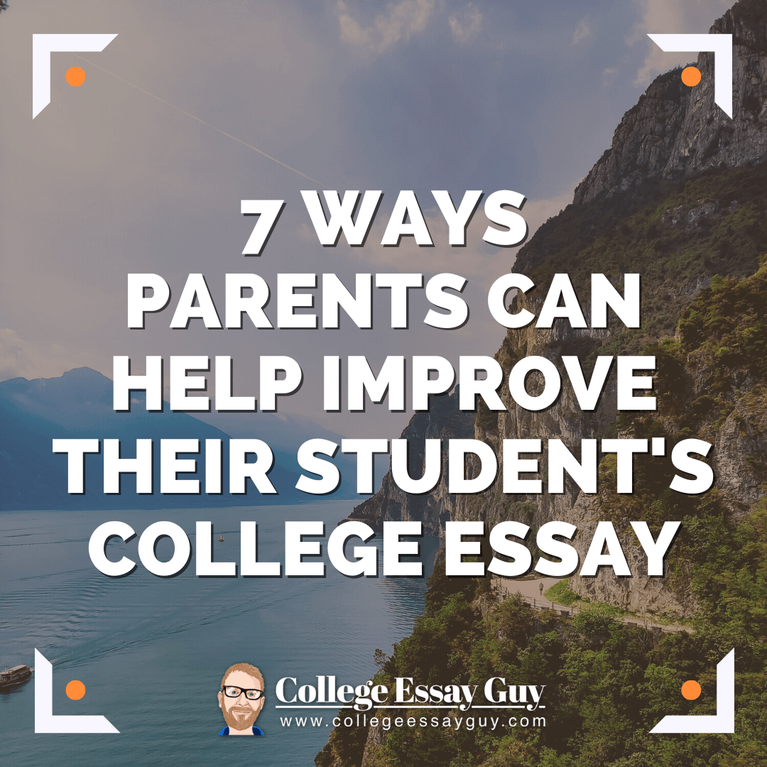 do parents help with college essays