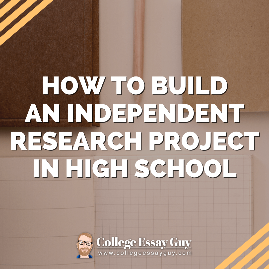 How to Build an Independent Research Project in High School