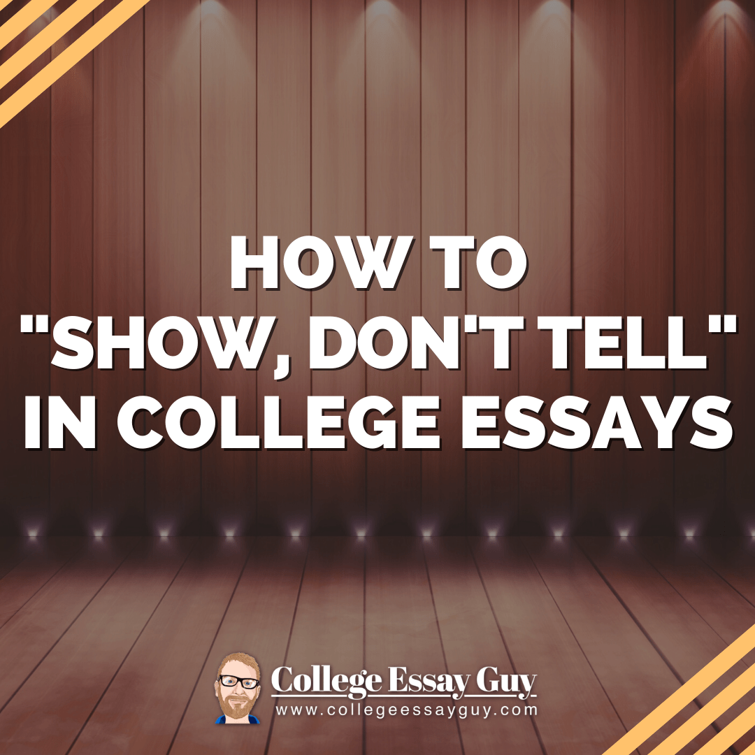 show don't tell college essays