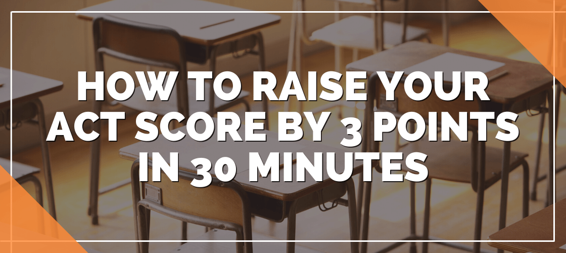 117: How to Improve Your ACT Score By 2 Points in 20 Minutes