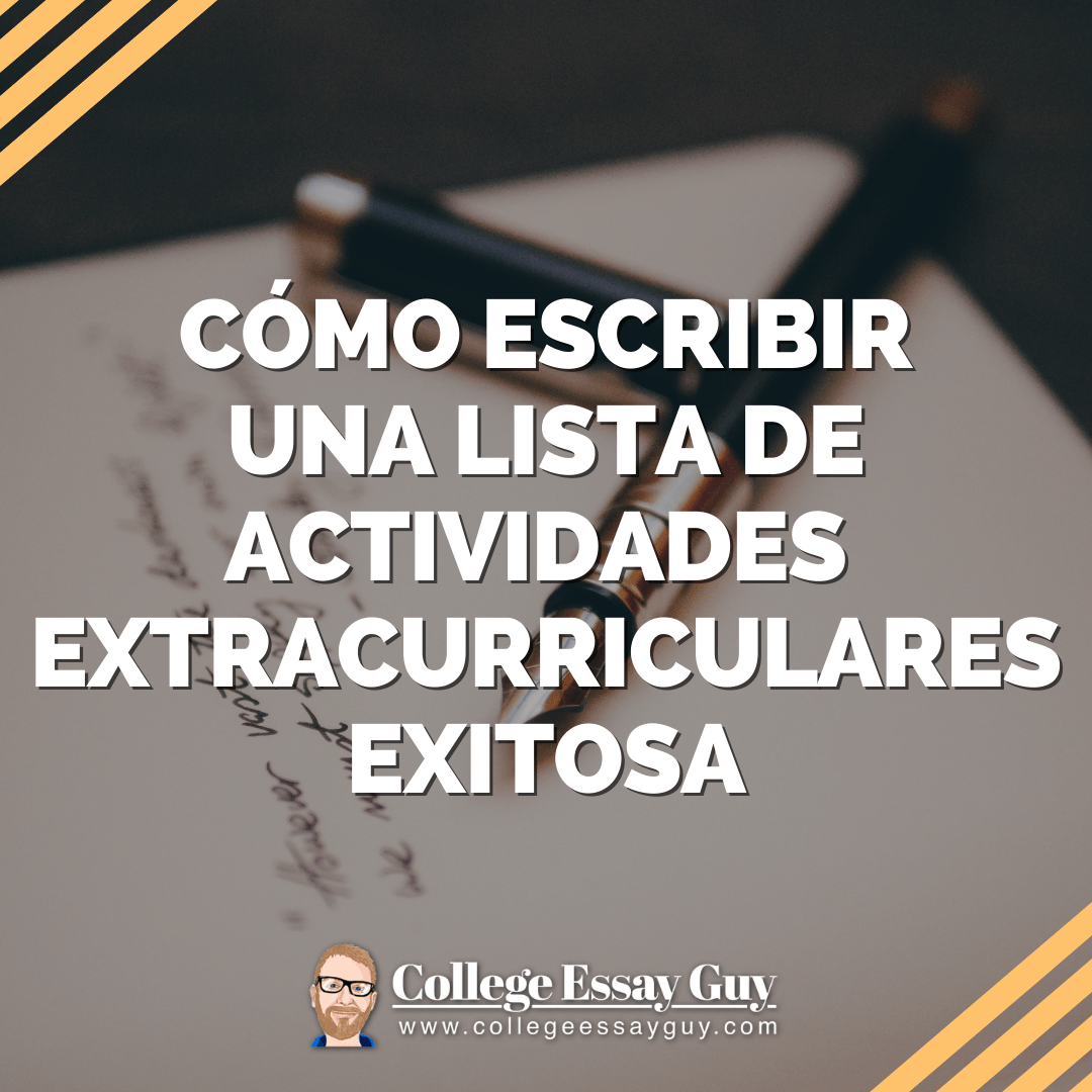 Cómo Escribir una Lista de Actividades  Extracurriculares Exitosa