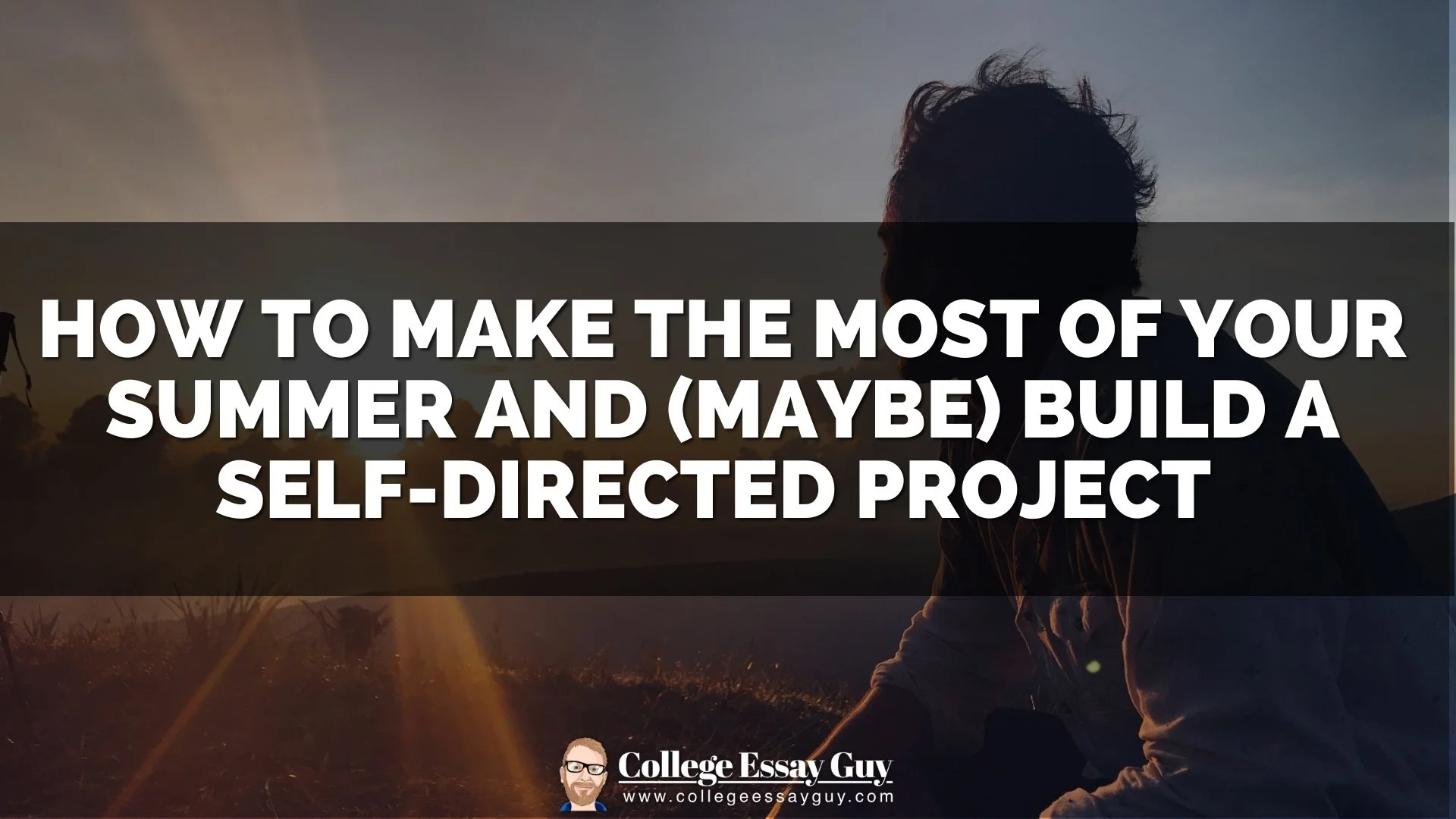 How to Make the Most of Your Summer and (Maybe) Build a Self-Directed Project
