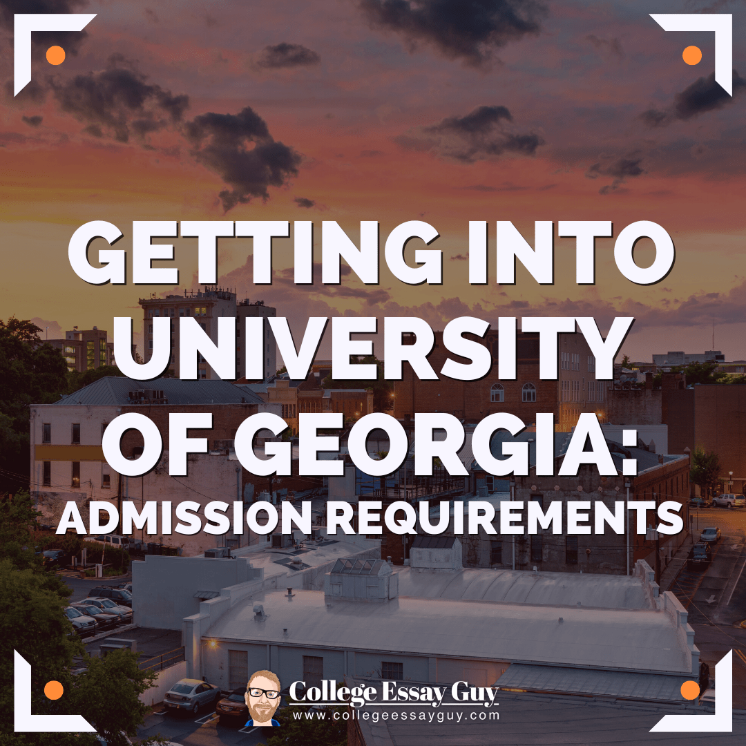 How to get into UGA Admission Requirements 2023