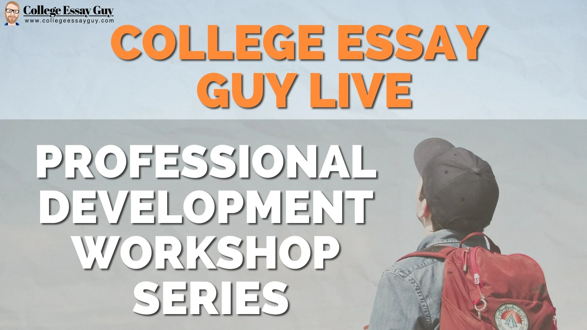 Part 1: College Admission Fundamentals with Tom Campbell and Hanah Lim