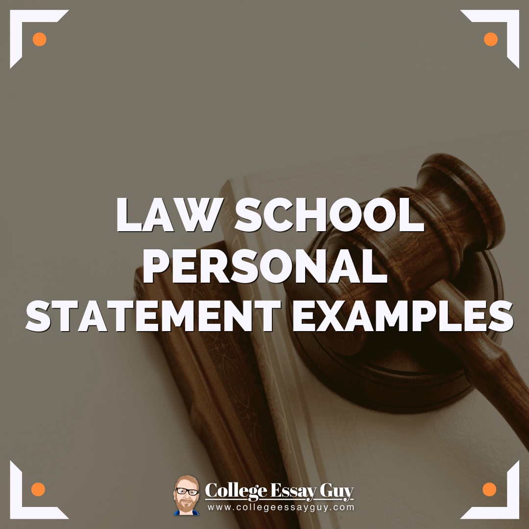 4 Law School Personal Statement Examples + Analysis and How-to