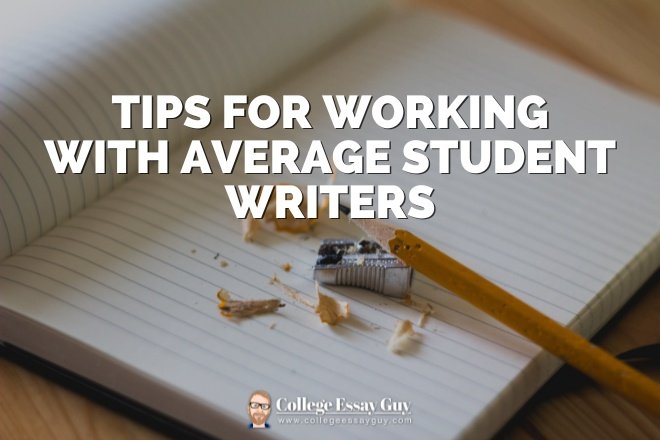 Tips for Working with Average Student Writers