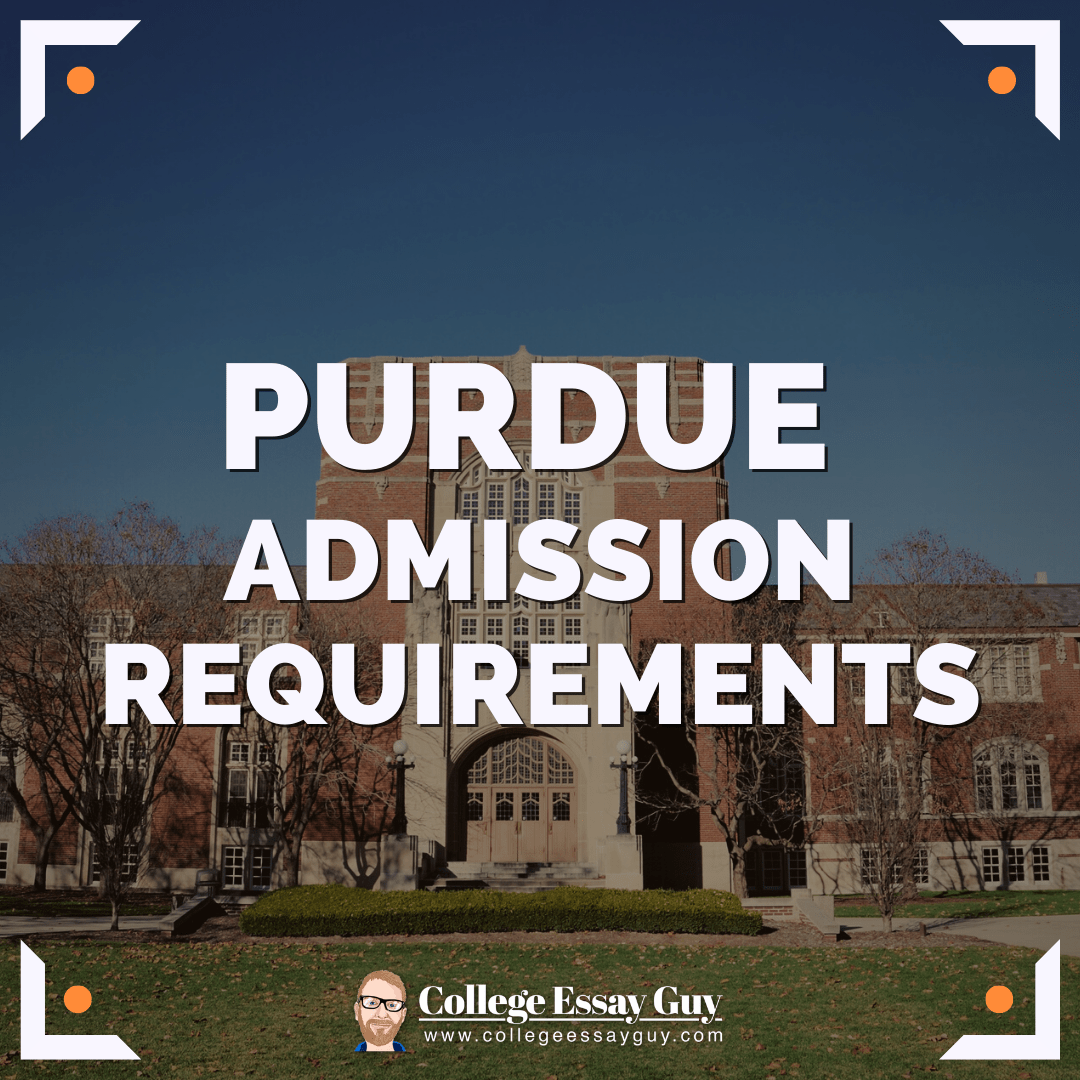 Purdue Admission Requirements 2023