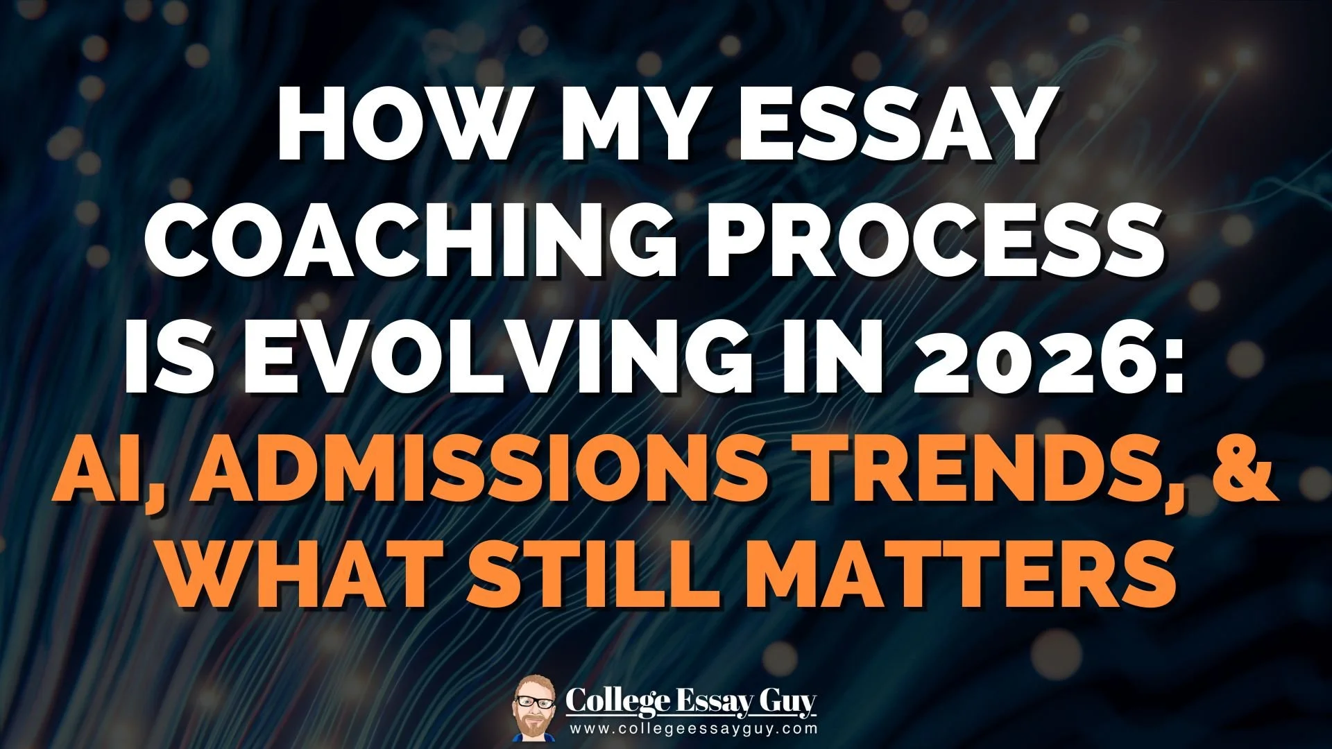 How My Essay Coaching Process Is Evolving in 2026: AI, Admissions Trends, &amp; What Still Matters