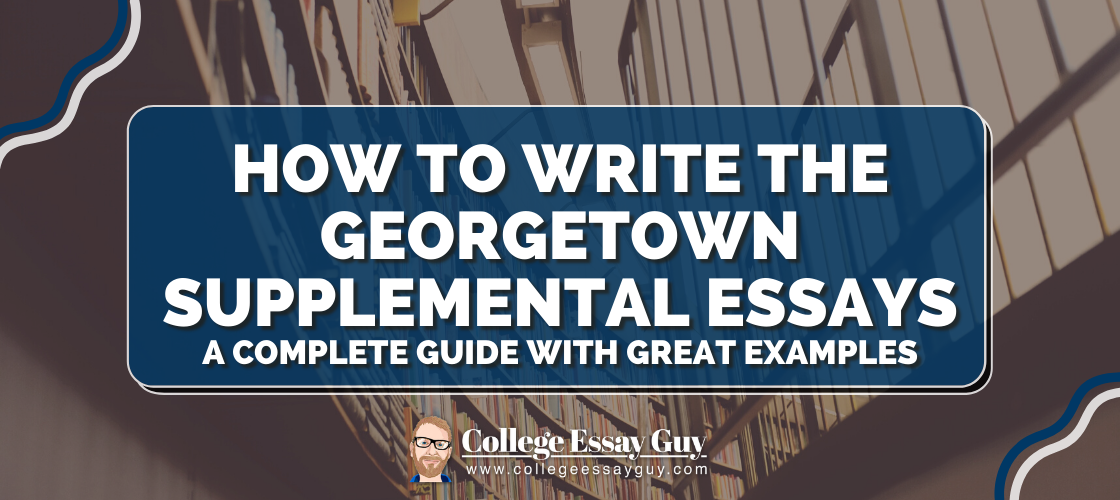 georgetown supplemental essays word count