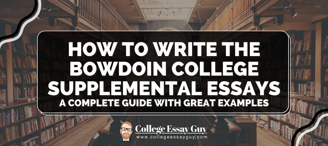 bowdoin college supplemental essays