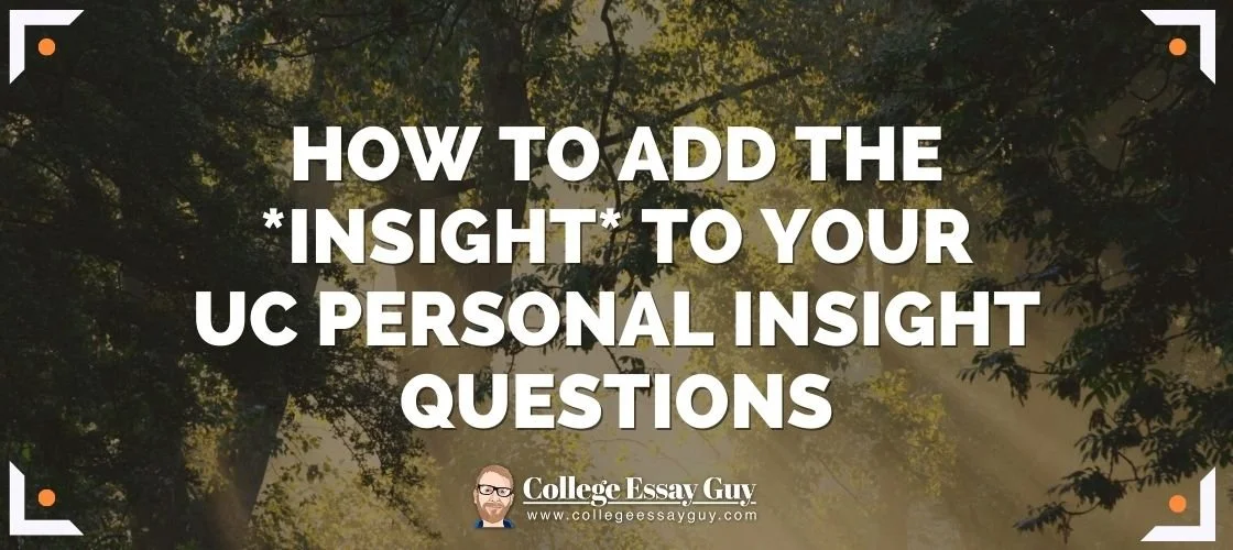 6 Ways to Add Insight to Your UC Personal Insight Questions - Having Insight Into Other People Meaning