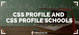 CSS Profile and CSS Profile Schools