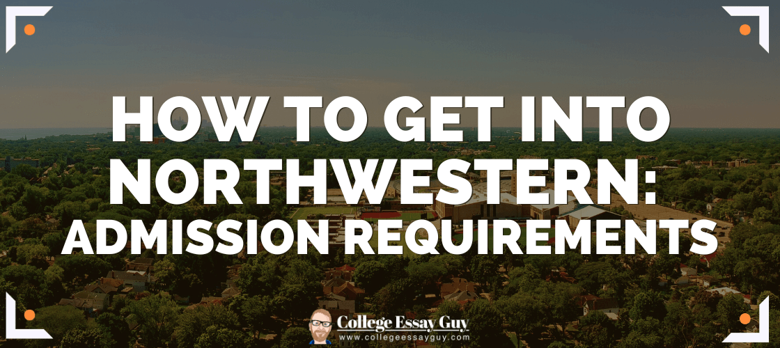 essay requirements for northwestern university