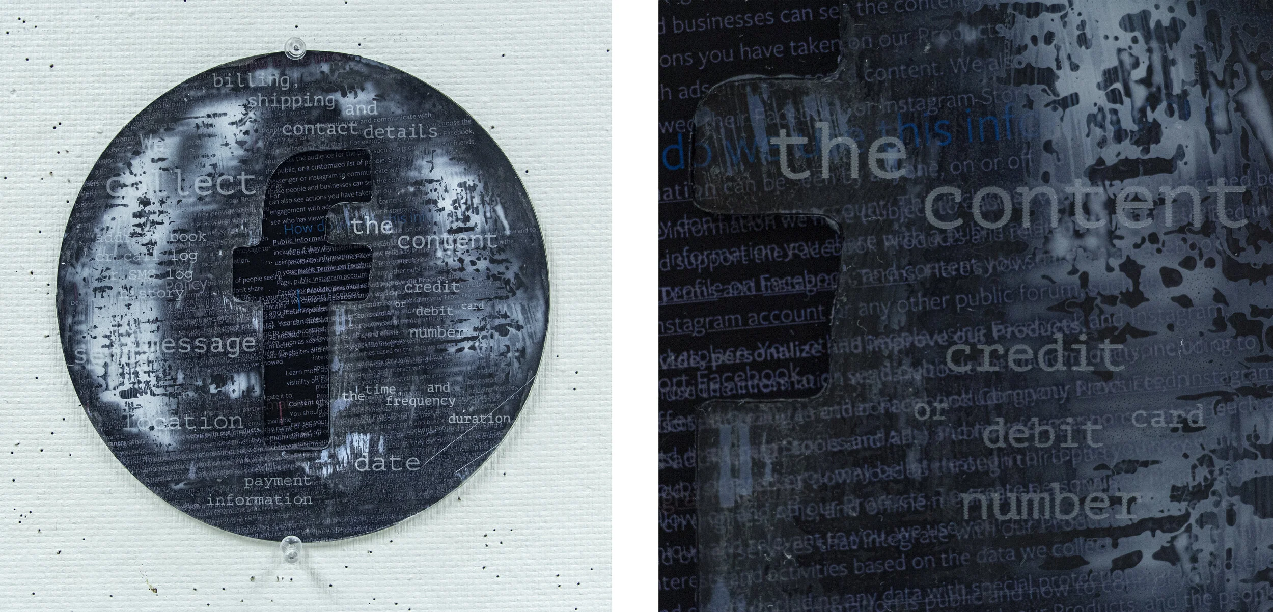 Frankie Pucci - "We Collect the Content"; Laser etched/cut acrylic, Facebook terms of service text