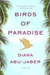 Abu-Jaber, Diana BIRDS OF PARADISE (hc).jpg