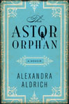 Aldrich, Alexandra THE ASTOR ORPHAN.jpg