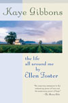 Gibbons, Kaye THE LIFE ALL AROUND ME BY ELLEN FOSTER.jpg