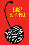 Schappell, Elissa BLUEPRINTS FOR BUILDING BETTER GIRLS.jpg