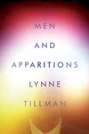 Tillman, Lynne MEN AND APPARITIONS.jpg