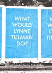 Tillman, Lynne WHAT WOULD LYNNE TILLMAN DO.jpg