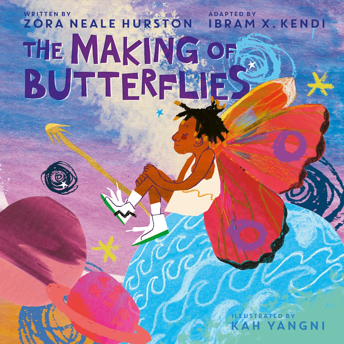 Hurston, Zora Neale and Ibram X. Kendi THE MAKING OF BUTTERFLIES.jpeg