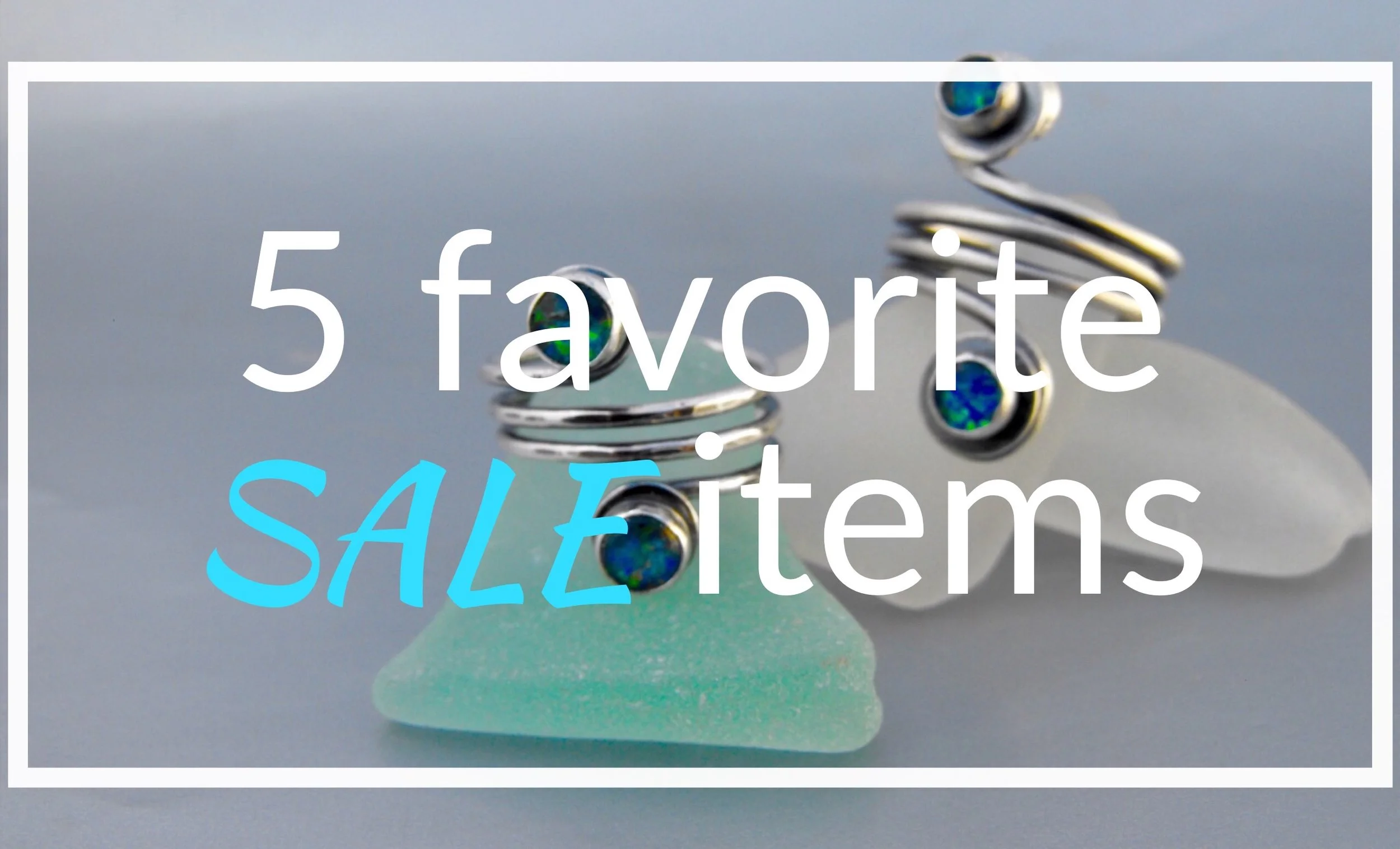 My 5 favorite items on sale