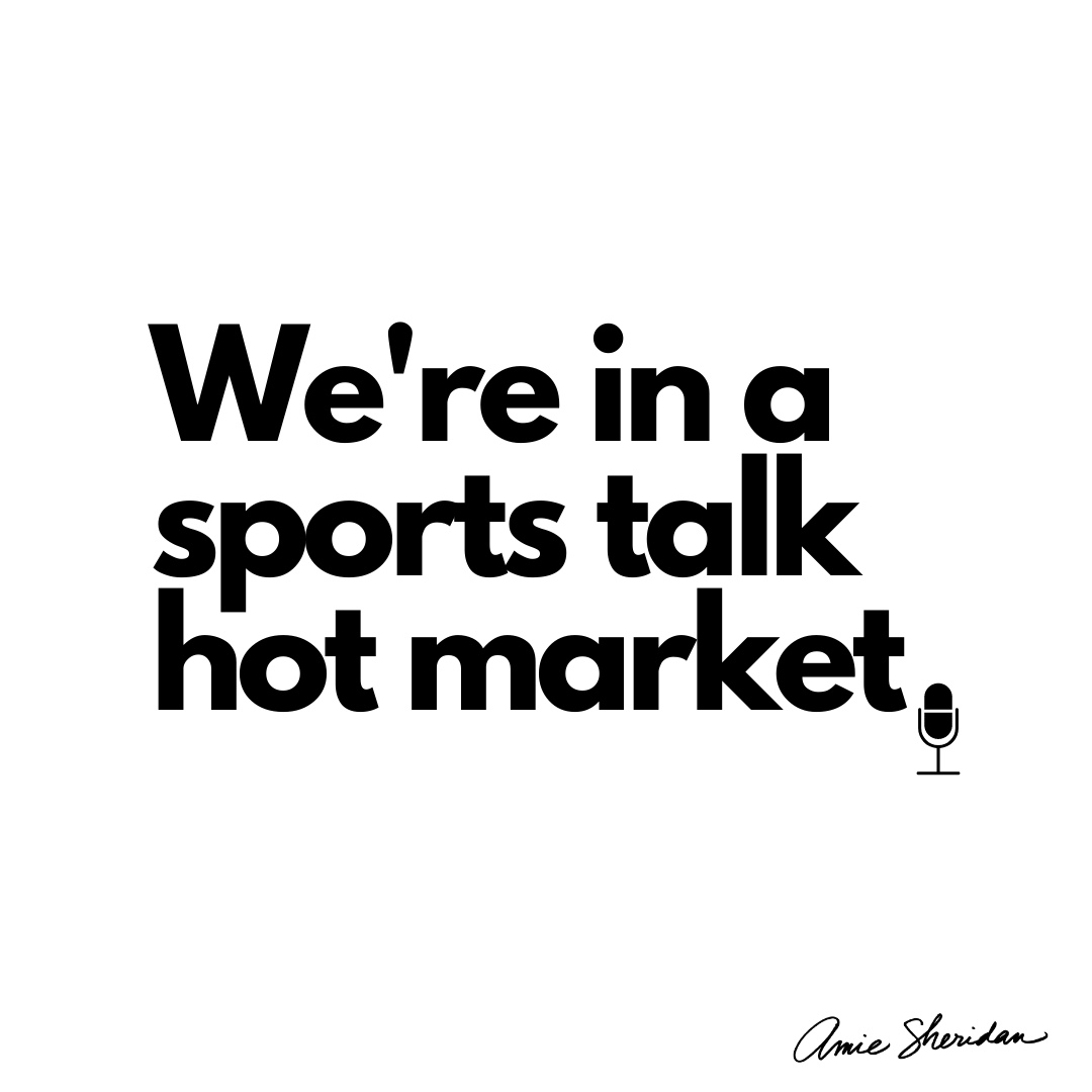 It's a sports talk hot market. Are you in?