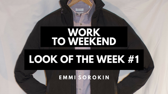 Video: Look of the Week: Work to Weekend