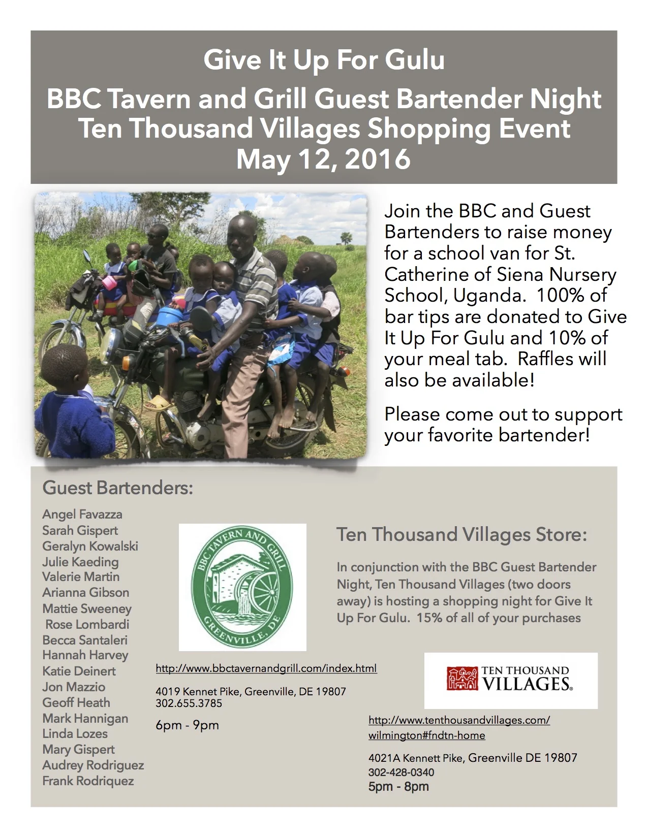 Our fundraising efforts will continue with a Guest Bartender Night in the Spring and the Give It Up For Gulu 5K Run/Walk and 1 Mile Doggie Dash in the Fall. We invite you to join us!