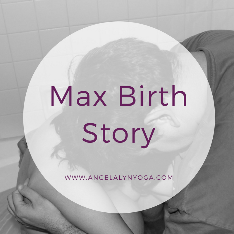 Baby Max's Birth Story