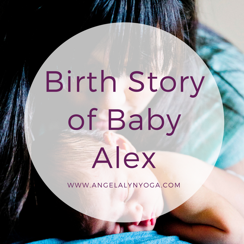 Birth Story of Baby Alex