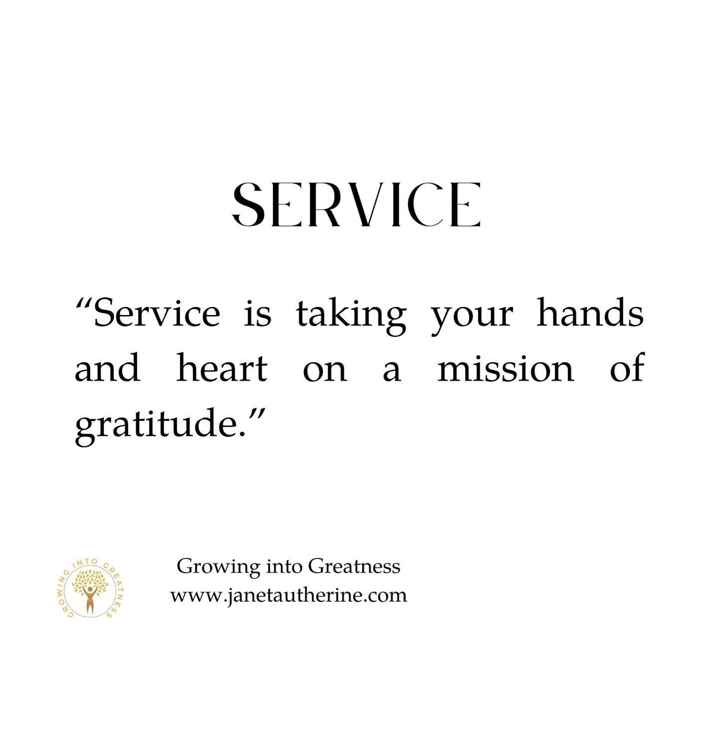 Service is taking your hands and heart on a mission of gratitude.  When you are walking in a space of gratitude for the blessings of life, it is an additional blessing to extend that spirit of gratitude and take concrete action to serve. #growthminds