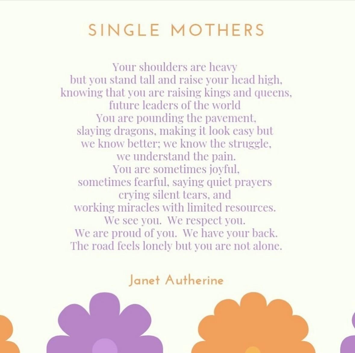 Sending Mother&rsquo;s Day blessings to all single mothers. We understand the struggle. You are sometimes joyful, sometimes fearful, saying quiet prayers, crying silent tears, working miracles with limited resources. We see you, we respect you, we ar