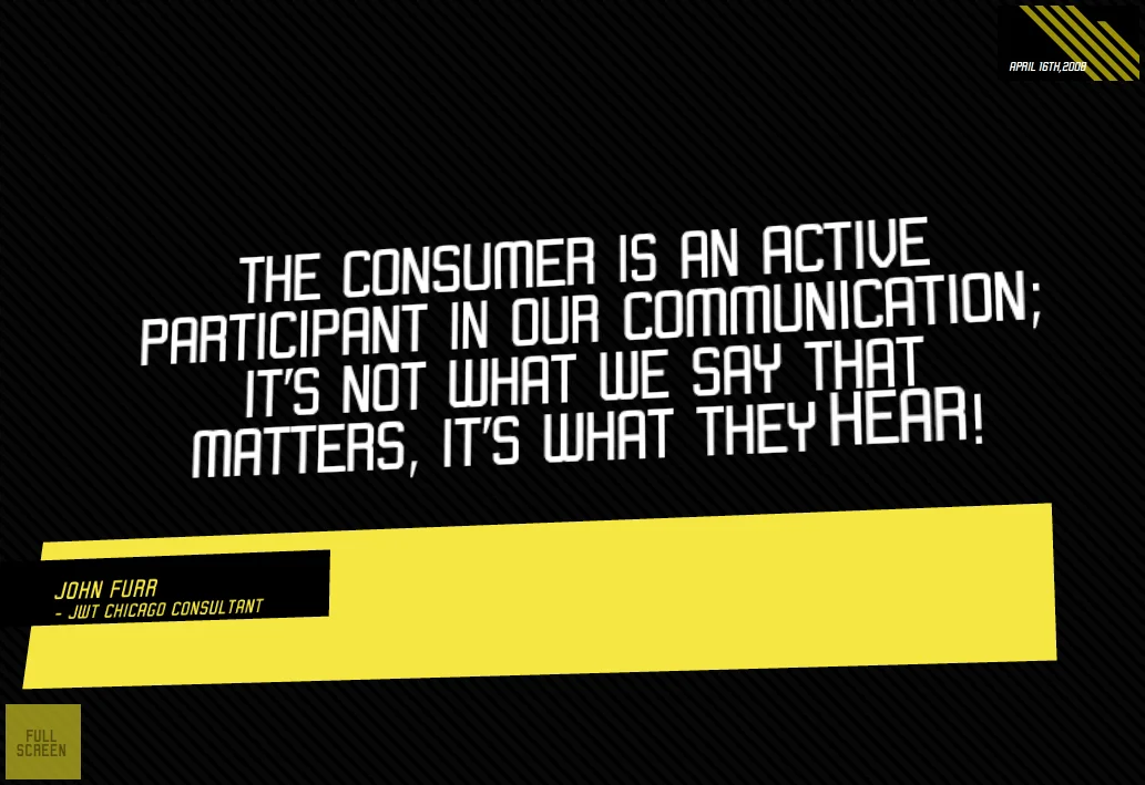 A promotional website for the 2008 anniversary of JWT’s Stephen King’s (no, not him) landmark book on brand planning. The site collected invitees favorite quotes on planning, and was projected at the party. Built in 3d flash, animated with AS3.